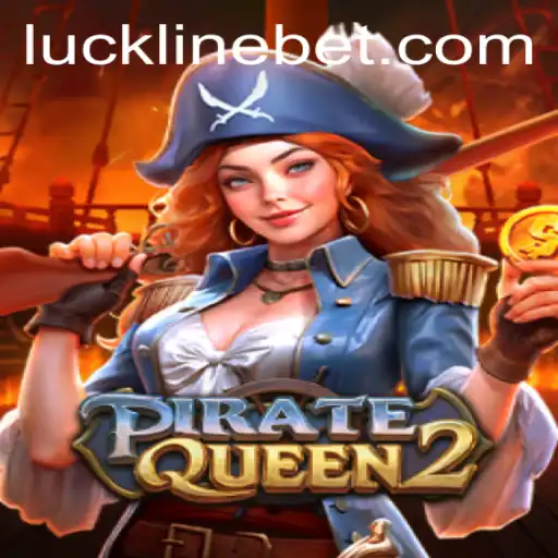 Embark on a High-Seas Adventure with PirateQueen2: A New Era of Lucklinebet