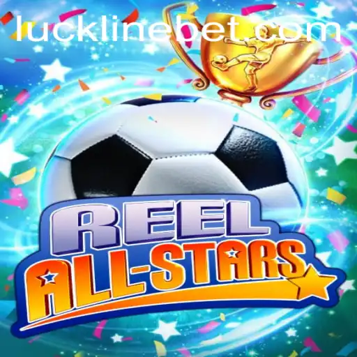 Unleashing the Thrill of ReelAllStars with Lucklinebet